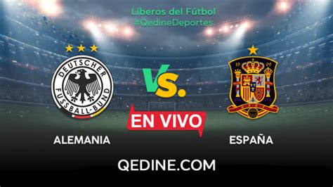 espana vs alemania live